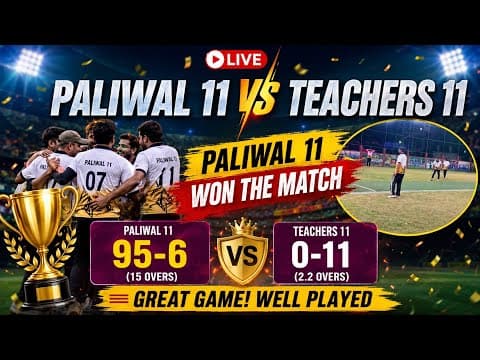 Paliwal PP XI vs Teachers 11 — watch on YouTube